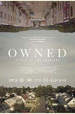 Watch Owned, A Tale of Two Americas Online Megashare