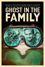 Watch Ghost in the Family Megashare