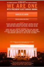 Watch We Are One The Obama Inaugural Celebration at the Lincoln Memorial Megashare