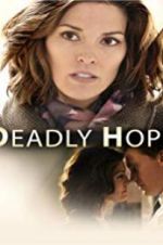 Watch Deadly Hope Megashare