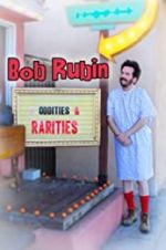 Watch Bob Rubin: Oddities and Rarities Megashare