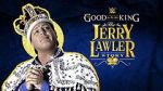 Watch It\'s Good to Be the King: The Jerry Lawler Story Megashare