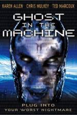 Watch Ghost in the Machine Megashare