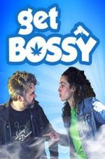 Watch Get Bossy Megashare