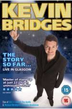 Watch Kevin Bridges - The Story So Far...Live in Glasgow Megashare
