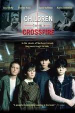 Watch Children in the Crossfire Megashare