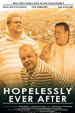Watch Hopelessly Ever After Megashare