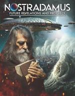 Watch Nostradamus: Future Revelations and Prophecy Online Vodly
