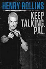 Watch Henry Rollins: Keep Talking, Pal Megashare