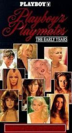 Watch Playboy Playmates: The Early Years Megashare