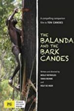 Watch The Balanda and the Bark Canoes Megashare