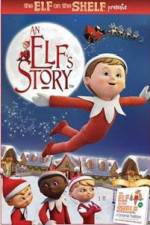 Watch An Elf's Story The Elf on the Shelf Megashare