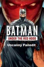 Watch Under The Red Hood Uncanny Fanedit Megashare