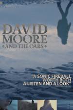 Watch The Making of David Moore and The Oars Megashare