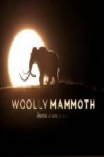 Watch Woolly Mammoth Secrets from the Ice Megashare