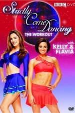 Watch Strictly Come Dancing: The Workout with Kelly Brook and Flavia Cacace Megashare