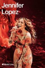 Watch Apple Music Live: Jennifer Lopez (TV Special 2024) Megashare