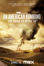 Watch An American Bombing: The Road to April 19th Megashare