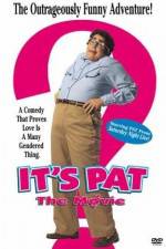 Watch It's Pat Megashare