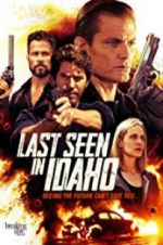Watch Last Seen in Idaho Megashare