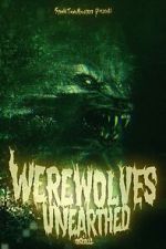 Watch Werewolves Unearthed Megashare
