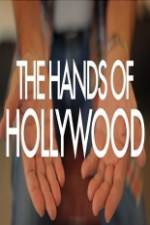 Watch The Hands of Hollywood Megashare