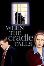 Watch When the Cradle Falls Megashare