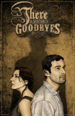 Watch There Are No Goodbyes Megashare