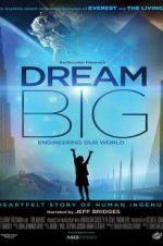 Watch Dream Big: Engineering Our World Megashare