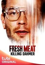 Watch Fresh Meat: Killing Dahmer (TV Special 2023) Megashare