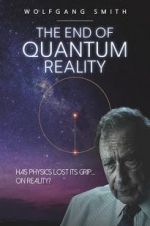 Watch The End of Quantum Reality Megashare
