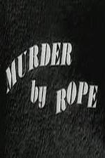 Watch Murder by Rope Megashare