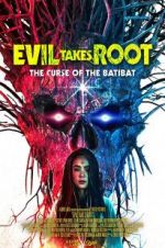 Watch Evil Takes Root Megashare