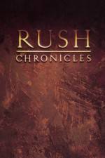 Watch Rush Chronicles Megashare