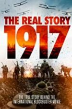 Watch 1917: The Real Story Megashare