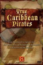 Watch History Channel: True Caribbean Pirates Megashare