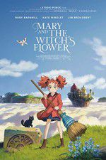 Watch Mary and the Witch\'s Flower Megashare