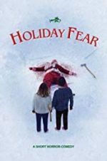 Watch Holiday Fear Megashare