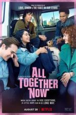 Watch All Together Now Megashare