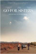 Watch Go for Sisters Megashare