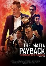 Watch The Mafia: Payback (Short 2019) Online Megashare