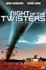 Watch Night of the Twisters Megashare