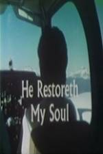Watch He Restoreth My Soul Megashare