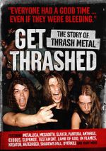 Watch Get Thrashed: The Story of Thrash Metal Megashare