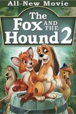 Watch The Fox and the Hound 2 Megashare