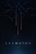 Watch Skywatch Megashare