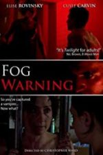 Watch Fog Warning Megashare