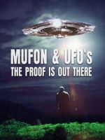 Watch Mufon and UFOs: The Proof Is Out There Megashare
