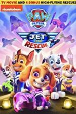 Watch Paw Patrol: Jet To The Rescue Megashare
