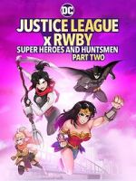 Watch Justice League x RWBY: Super Heroes and Huntsmen, Part Two Megashare